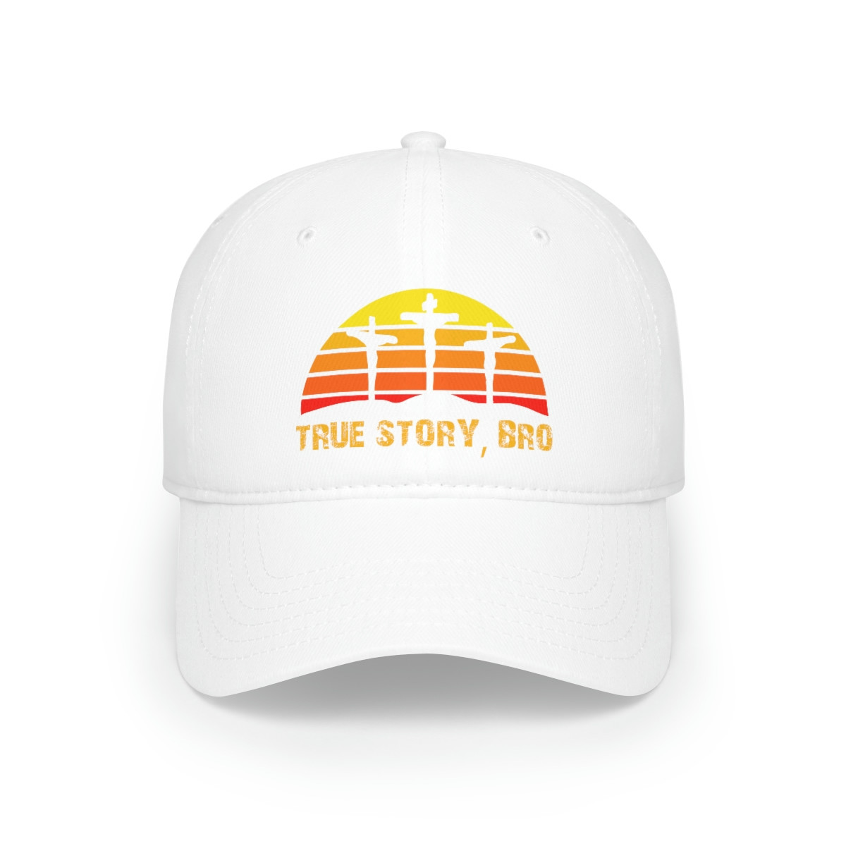 True Story Bro / Calvary / Low Profile Baseball Cap