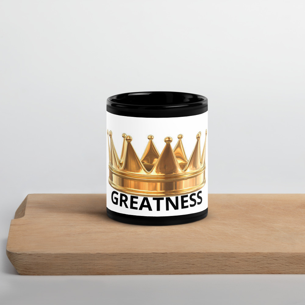 Black Glossy 'Greatness' Mug