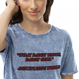 "What Daddy wants Daddy gets" (Discipline's World book) Denim T-Shirt