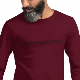 Unisex Long Sleeve "BIG BRAIN ENERGY" Tee