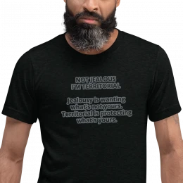 "Jealous VS Territorial" Short sleeve t-shirt