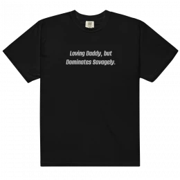 Men’s "Daddy, but Dominates" garment-dyed heavyweight t-shirt