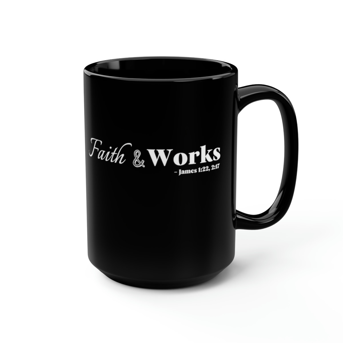 Faith & Works Black Mug, 15oz