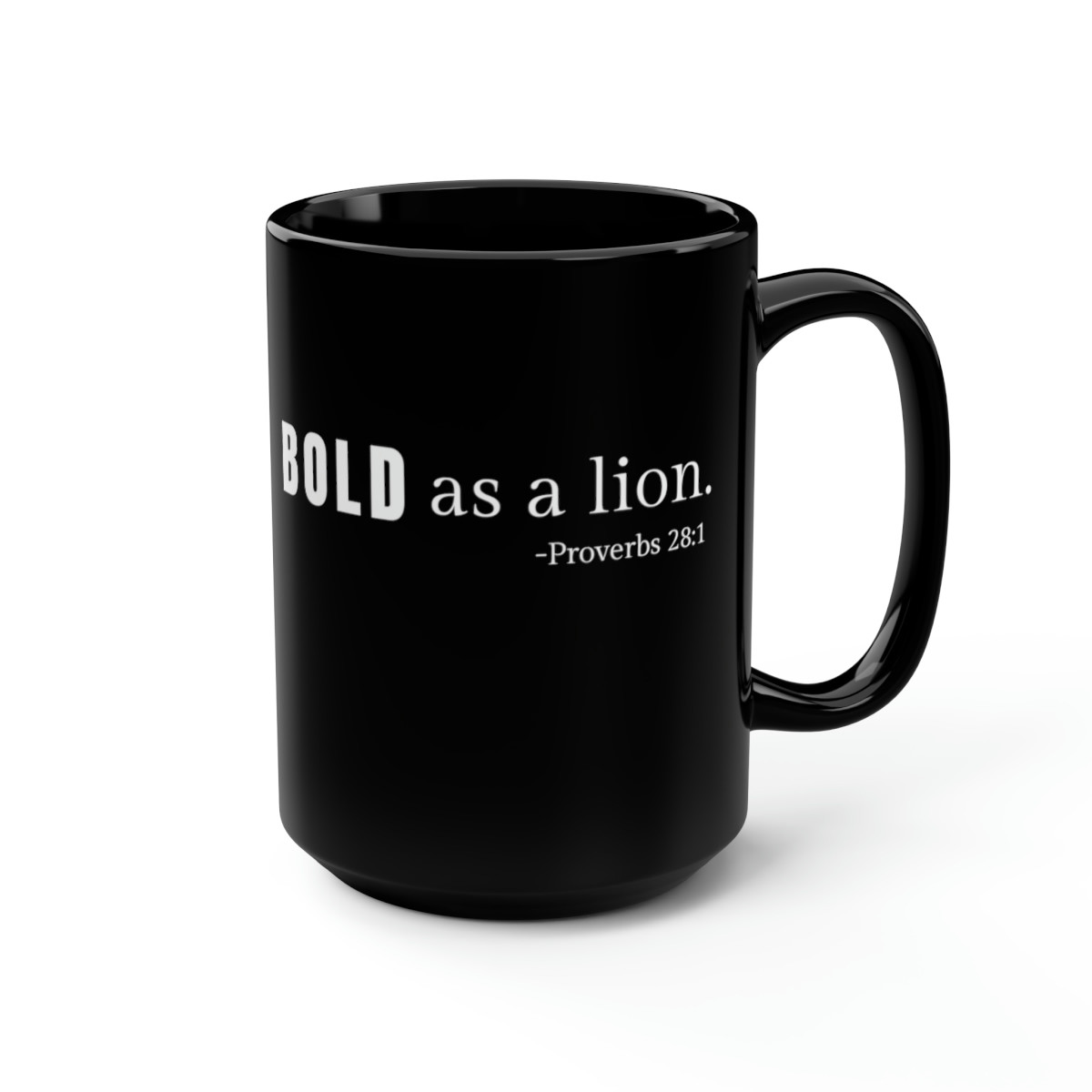 Bold as a lion Black Mug, 15oz
