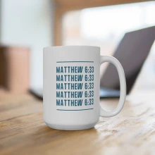 Matthew 6:33 Mug 15oz