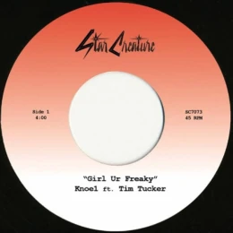 Knoe1 ft. Tim Tucker - Girl Ur Freaky