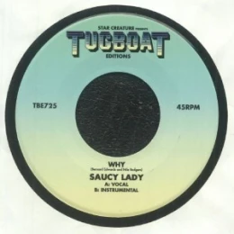Saucy Lady - Why