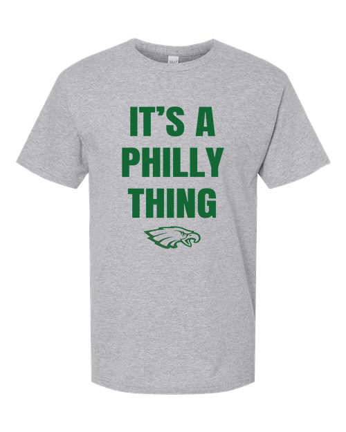 IT'S A PHILLY THING Short Sleeve T-Shirt