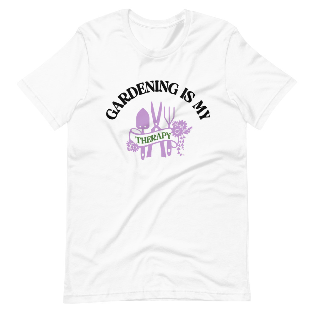 UNISEX GARDENING IS MY THERAPY T-SHIRT S-3XL