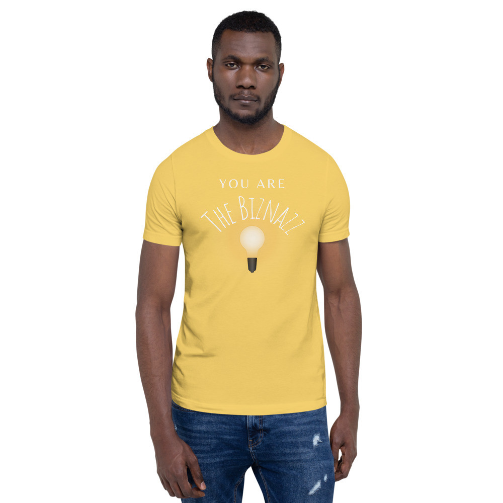 You are the Biznazz Unisex t-shirt