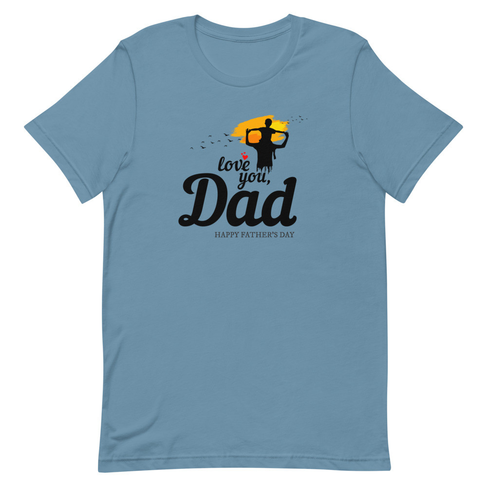 Love You Dad - Unisex t-shirt