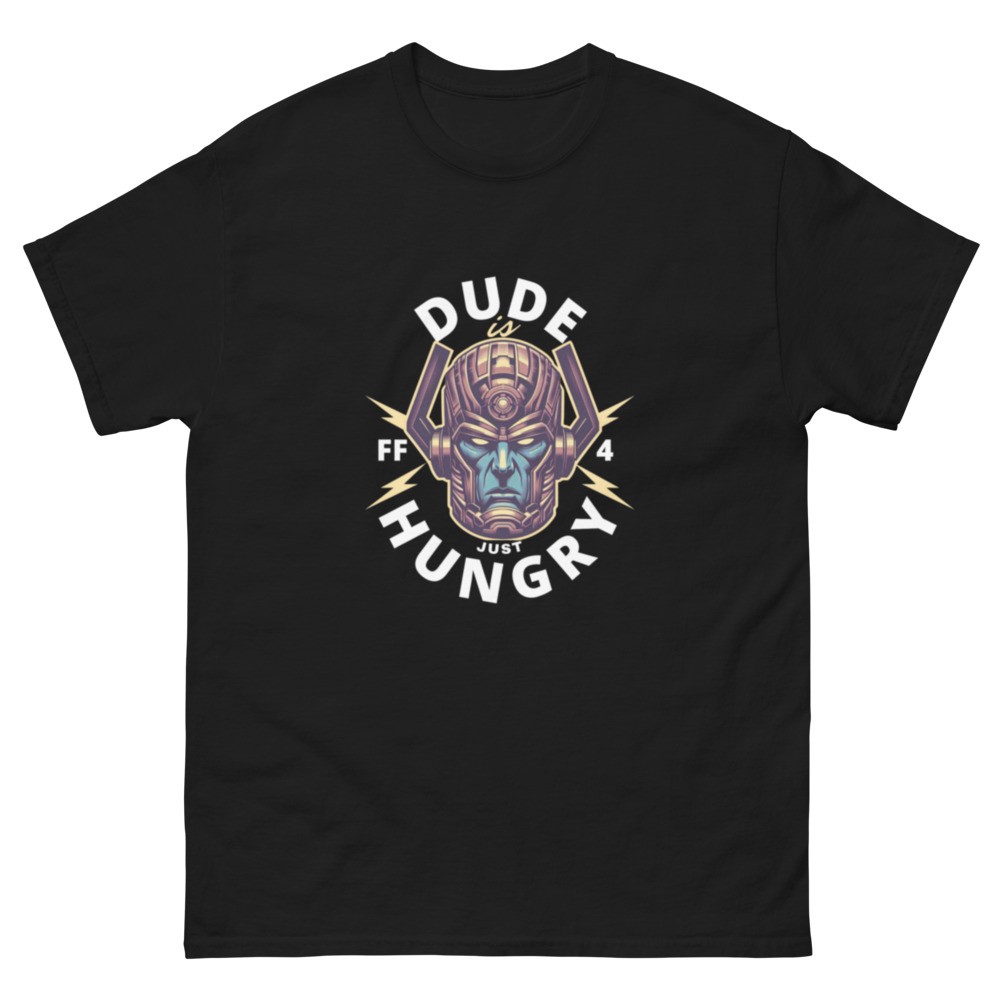 Dude Hungry Unisex Classic T-Shirt