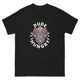 Dude Hungry Unisex Classic T-Shirt