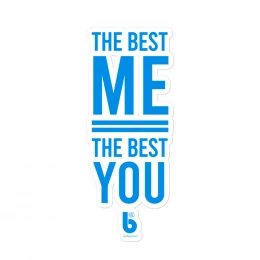 The Best Me The Best You - Bubble-free stickers