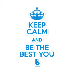 Keep Calm and Be The Best You - Bubble-free stickers