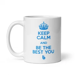Keep Calm and Be The Best You - White glossy mug