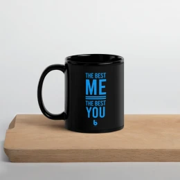 The Best You The Best Me - Black Glossy Mug