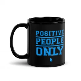 Positive People Only - Black Glossy Mug