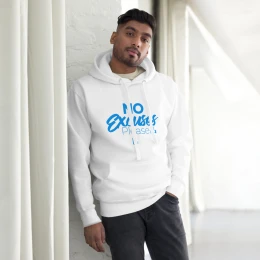 No Excuses Unisex Hoodie