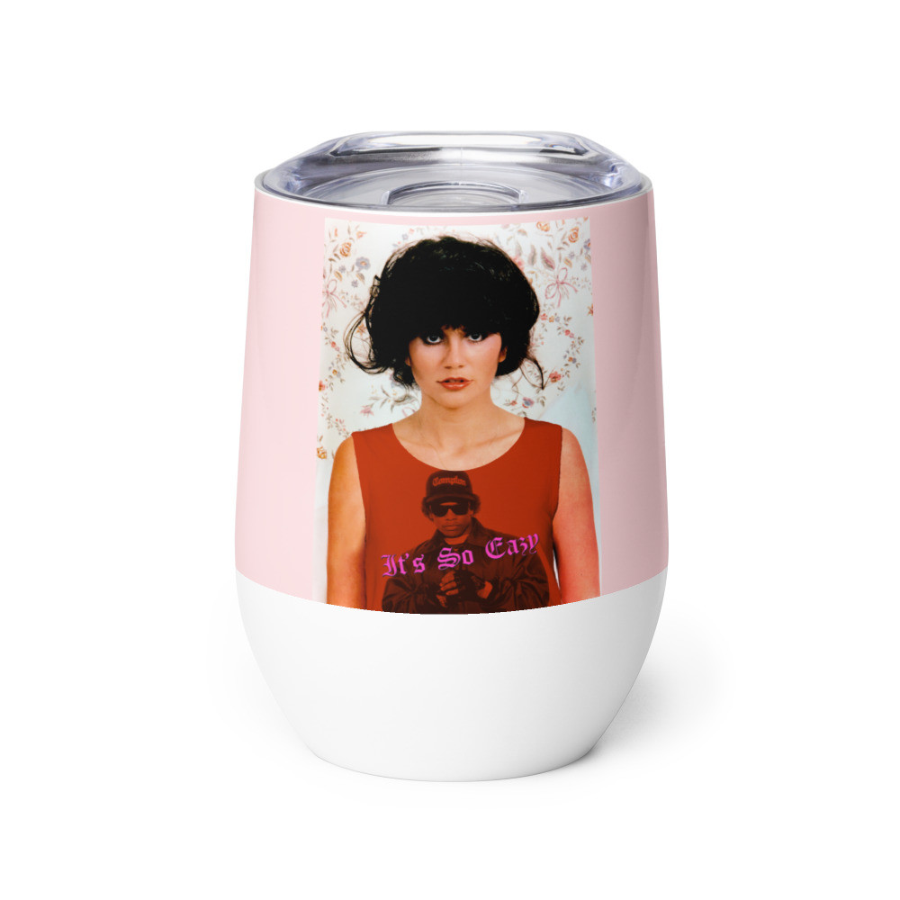 It's So Eazy Wine tumbler