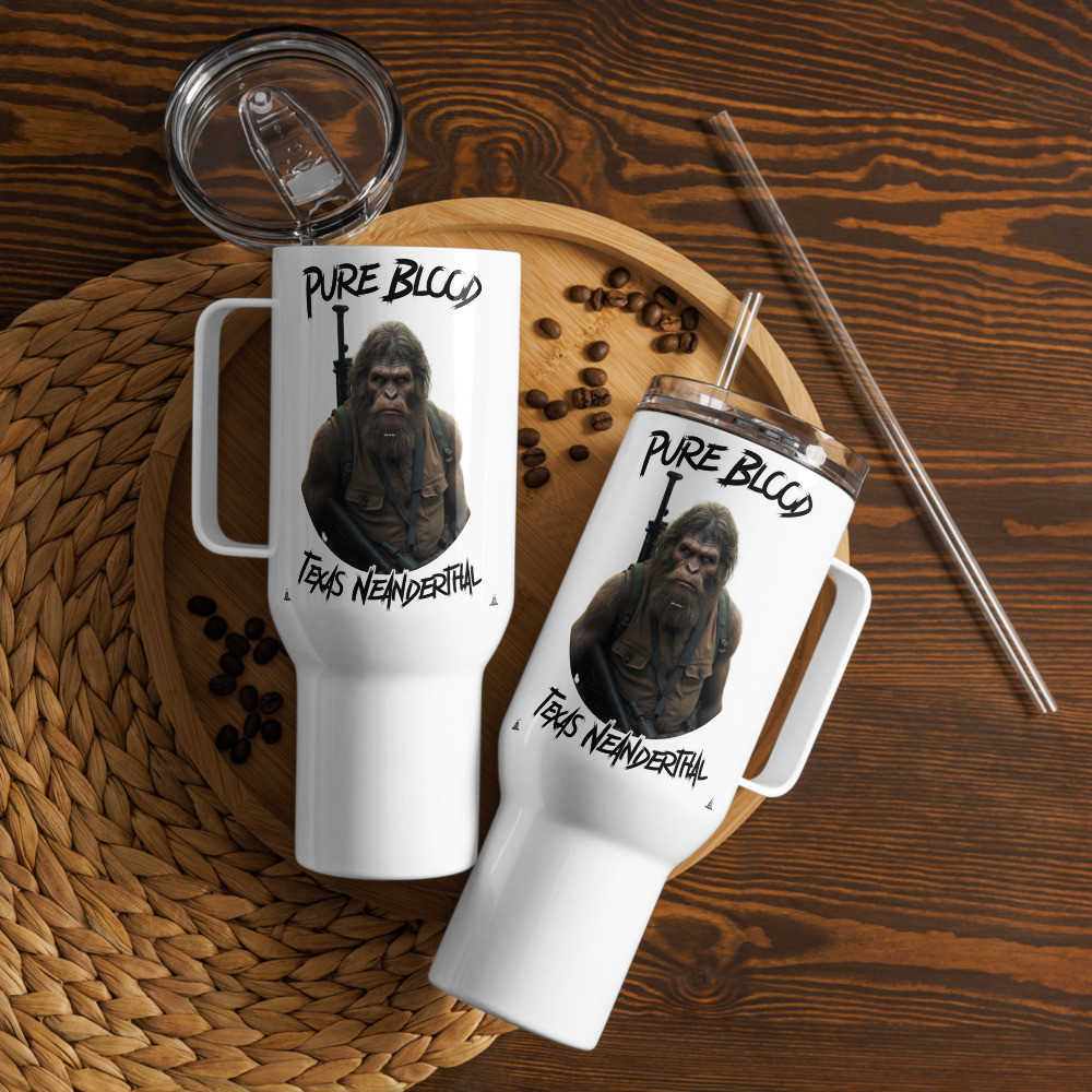 Pure Blood Texas Neanderthal  - Travel Mug