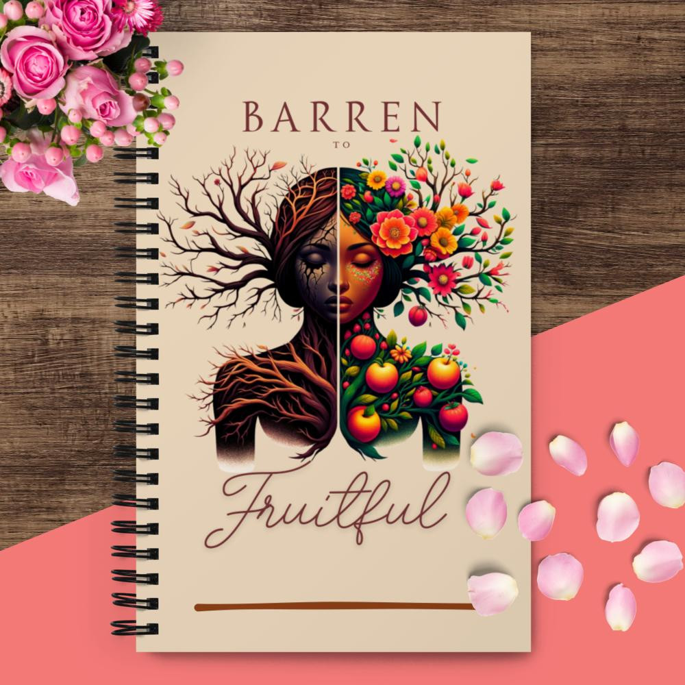 "Barren To Fruitful" Spiral Notebook