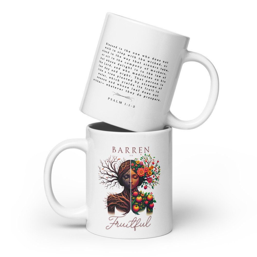 "Barren To Fruitful" Glossy Mug