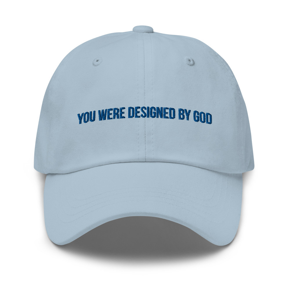 You Were Designed By God Unisex Hats