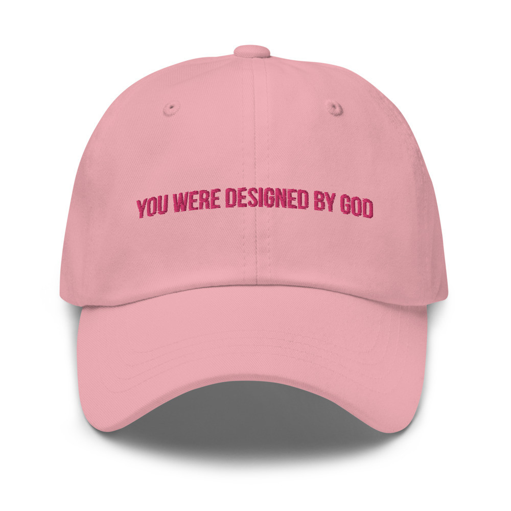 You Were Designed By God unisex hats