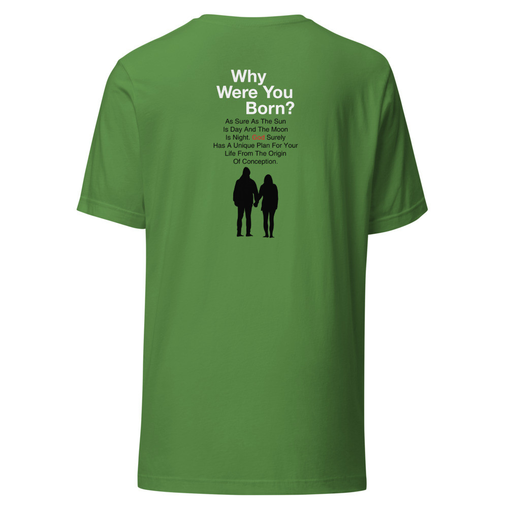 Why Were You Born - Unisex Short Sleeve Tee