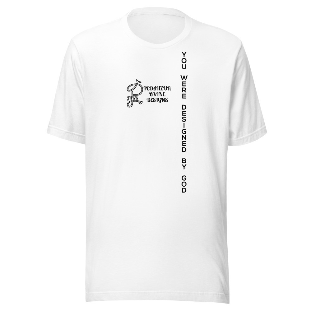 You Were Designed By God - Unisex Short Sleeve