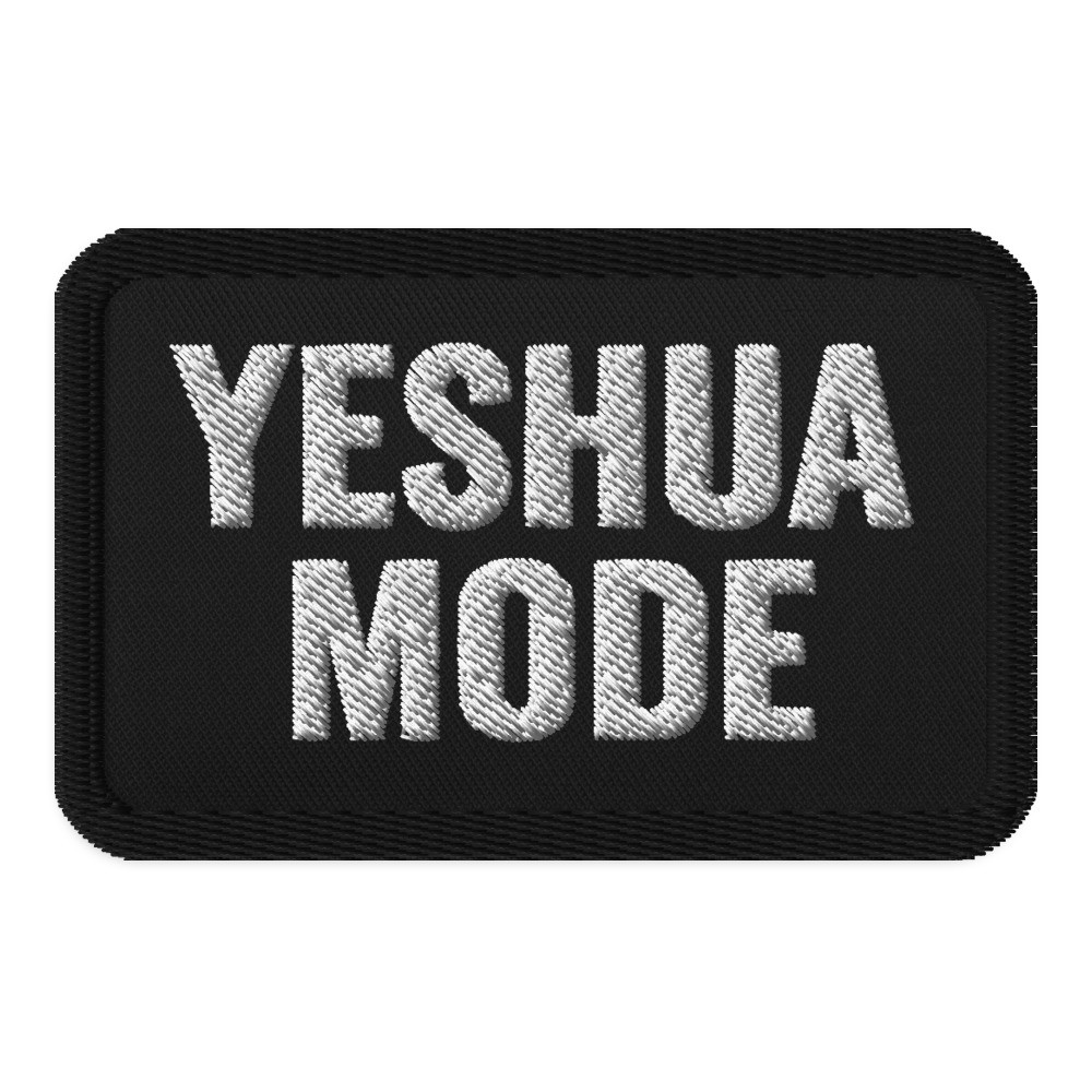 YESHUA MODE Embroidered Patch