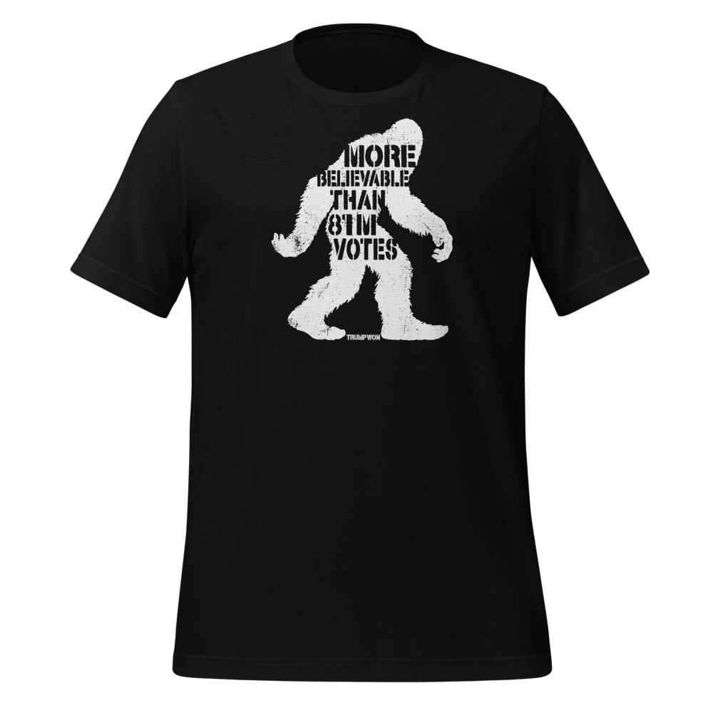 Bigfoot More Believable Then 81M Votes - Classic Short Sleeve Tee