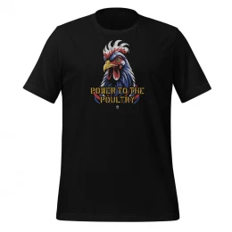 Power To The Poultry - Classic Short Sleeve Tee