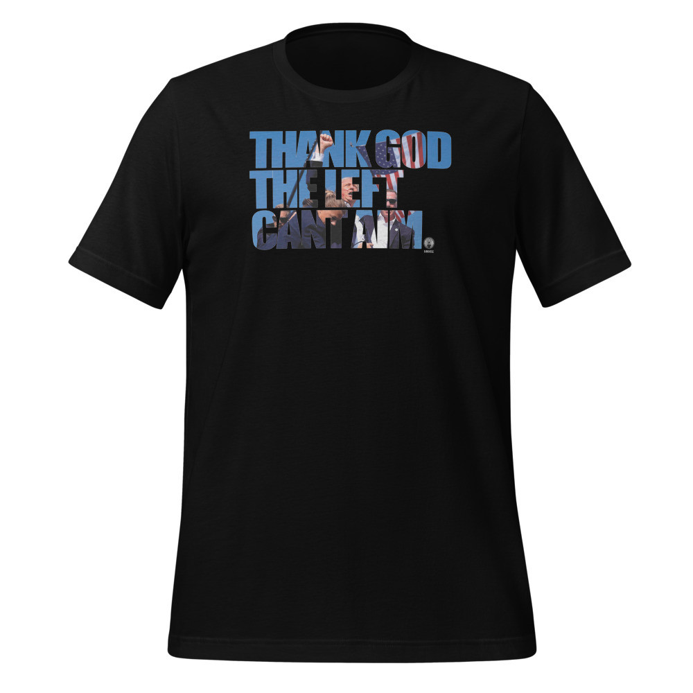 Thank God The Left Can't Aim - Classic Short Sleeve Tee
