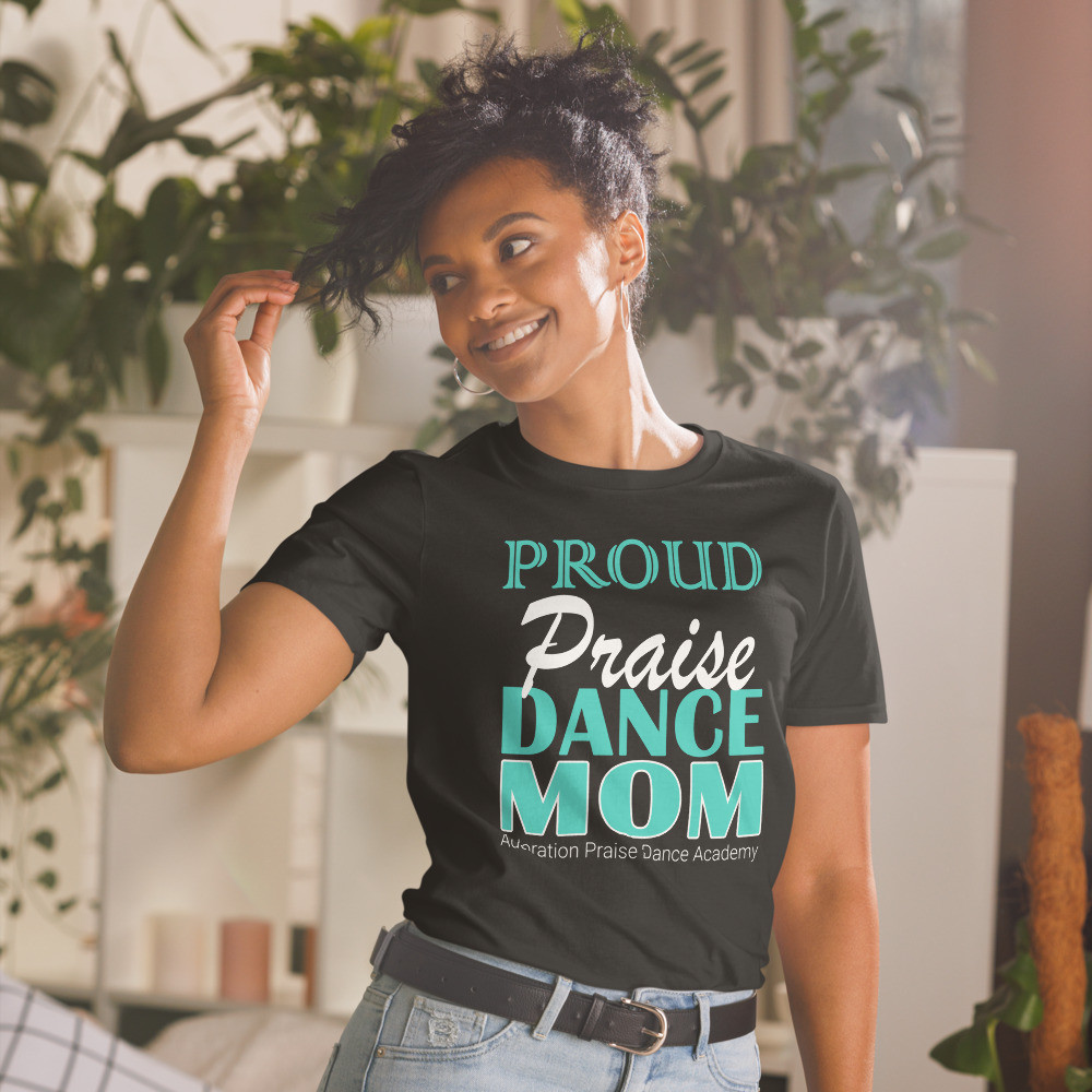 "Proud praise dance mom" APDA T-Shirt (Teal)