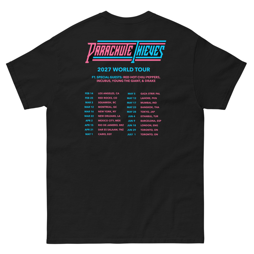 *Parachute Thieves World Tour 2027 t-shirt*