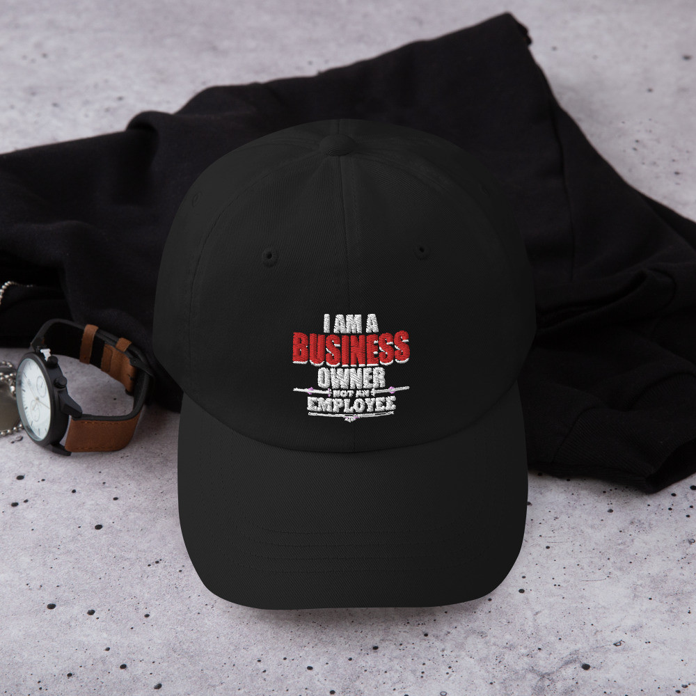 I Am A Business Owner Not An Employee - Peak Cap