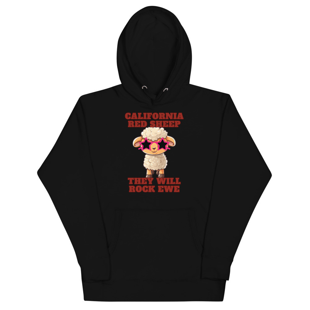 California Red Sheep They Will Rock Ewe Unisex Hoodie