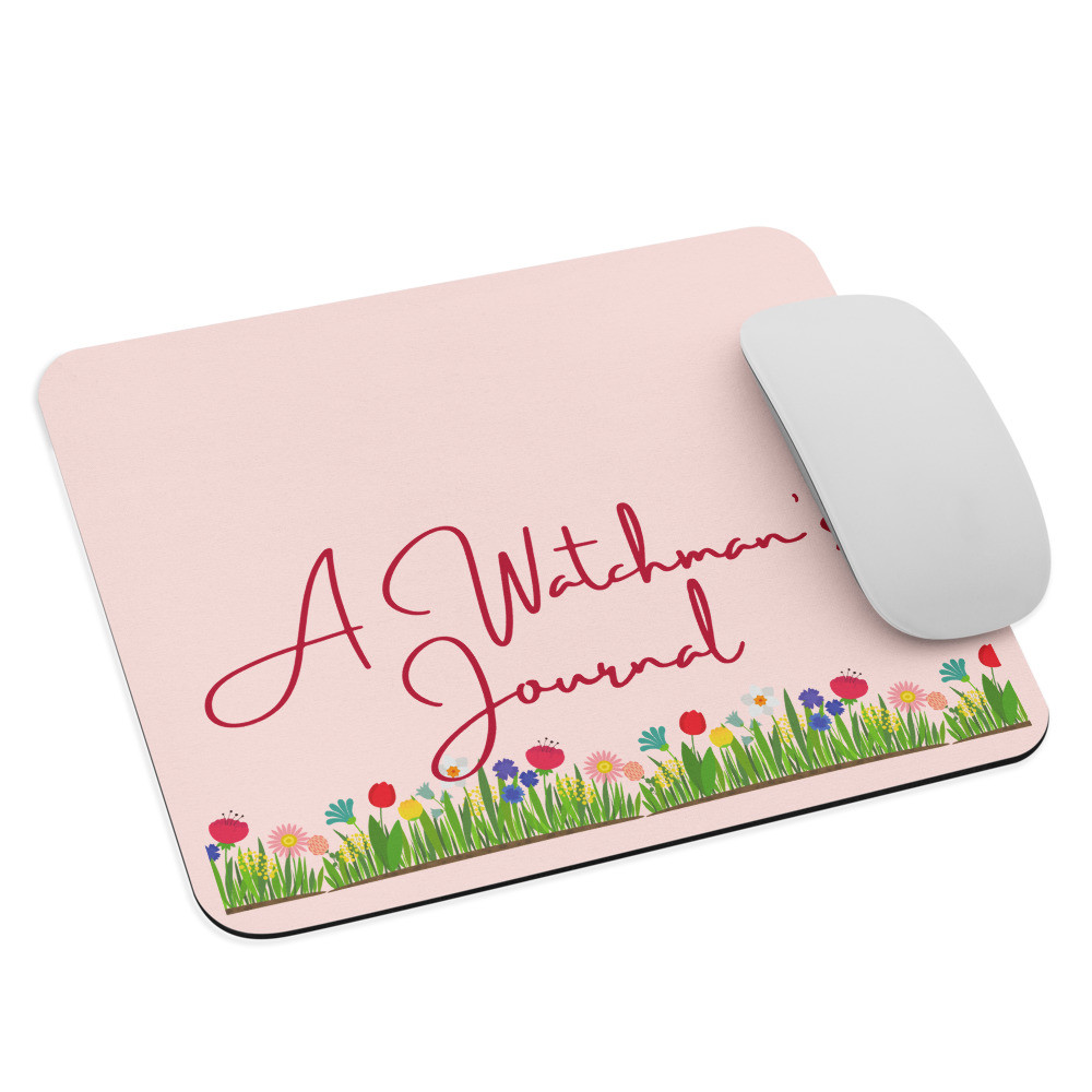A Watchman's Journal - Mouse pad