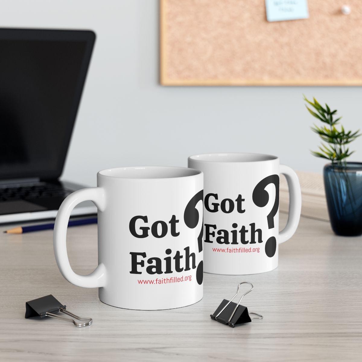 Got Faith? - Ceramic Mug, (11oz, 15oz)