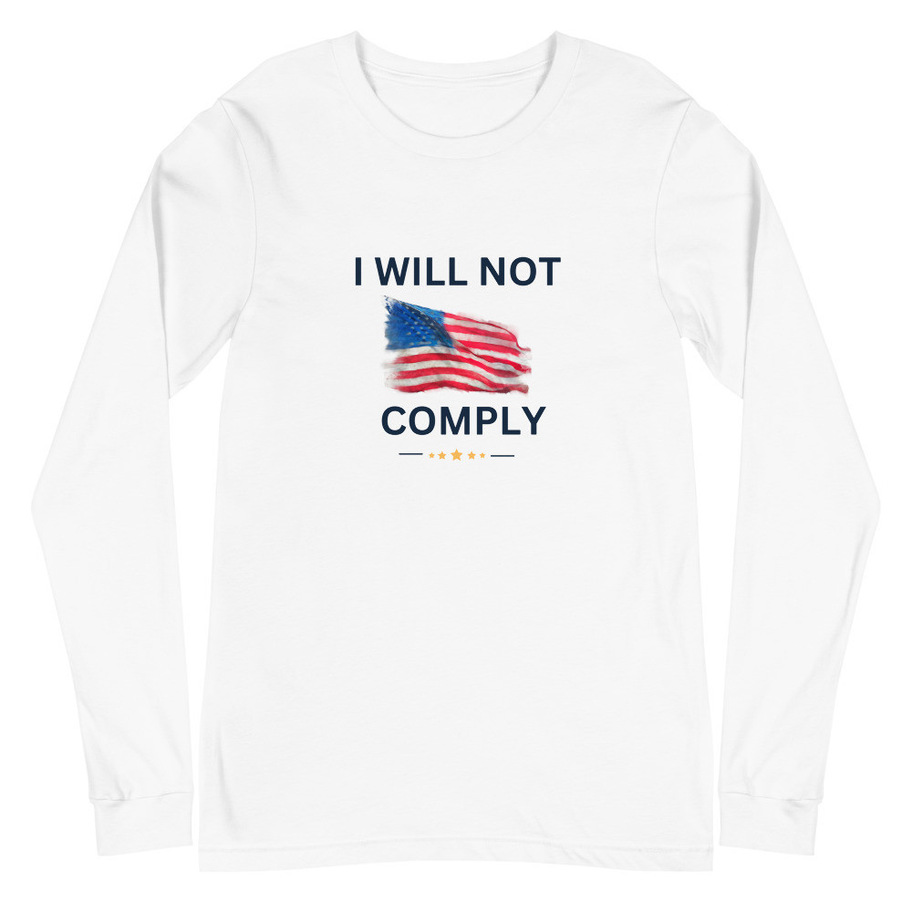 Not Comply - Unisex Long Sleeve Tee