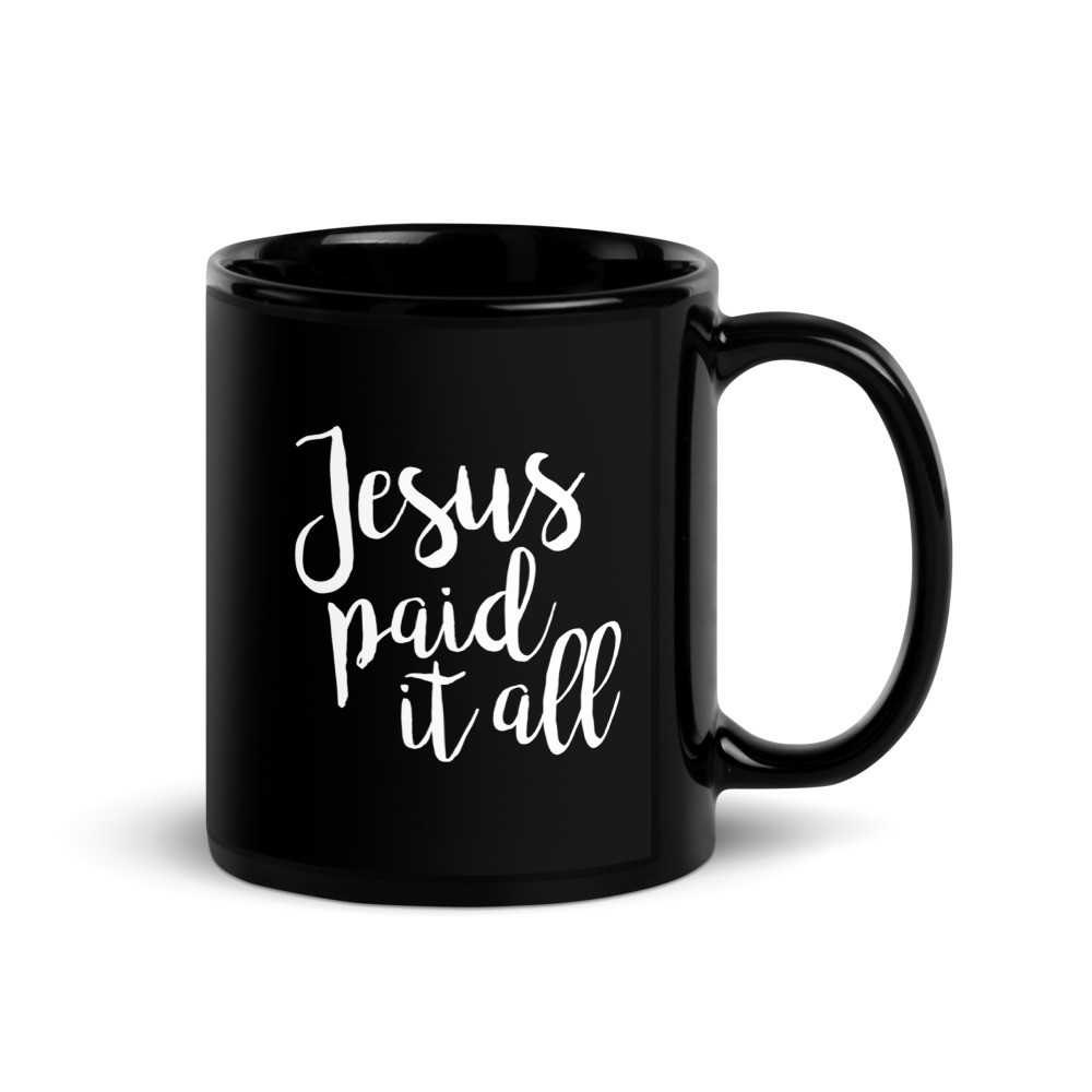 Jesus Paid - Black Glossy Mug