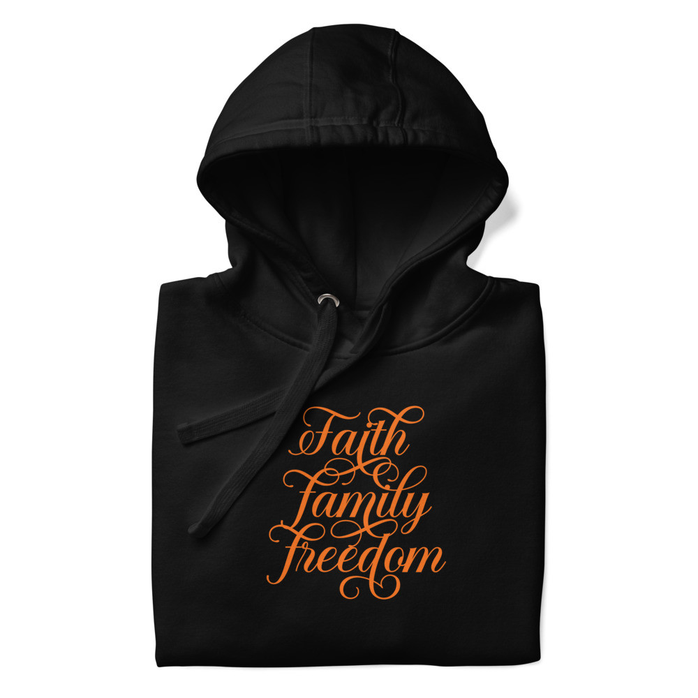 Faith, Family, Freedom - Unisex Hoodie