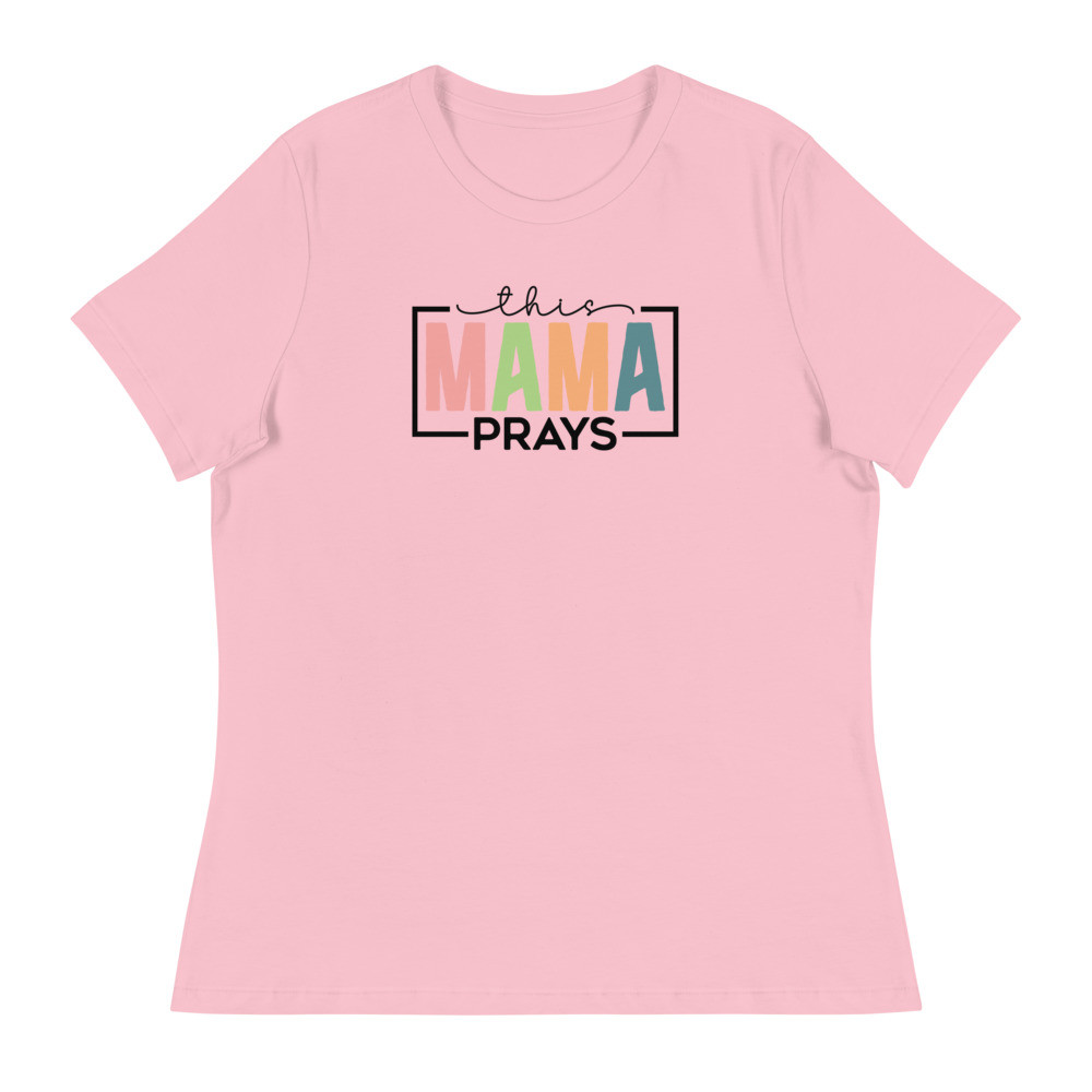 Mama Prays Women's Relaxed T-Shirt