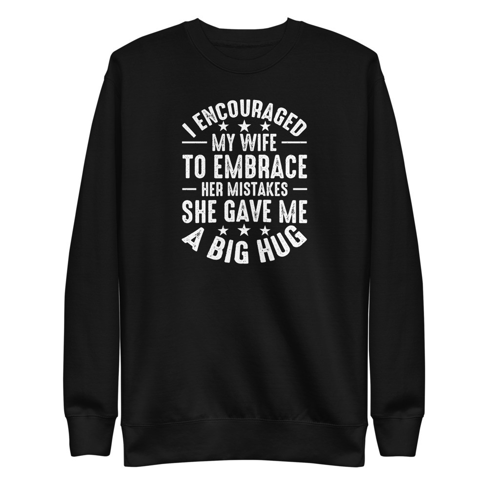Embrace Unisex Premium Sweatshirt