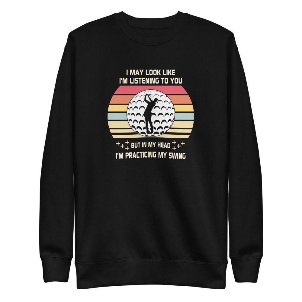 Practice Swing Unisex Premium Sweatshirt