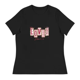 Loved Women's Relaxed T-Shirt