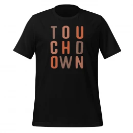 Touchdown - Unisex Tee Shirt