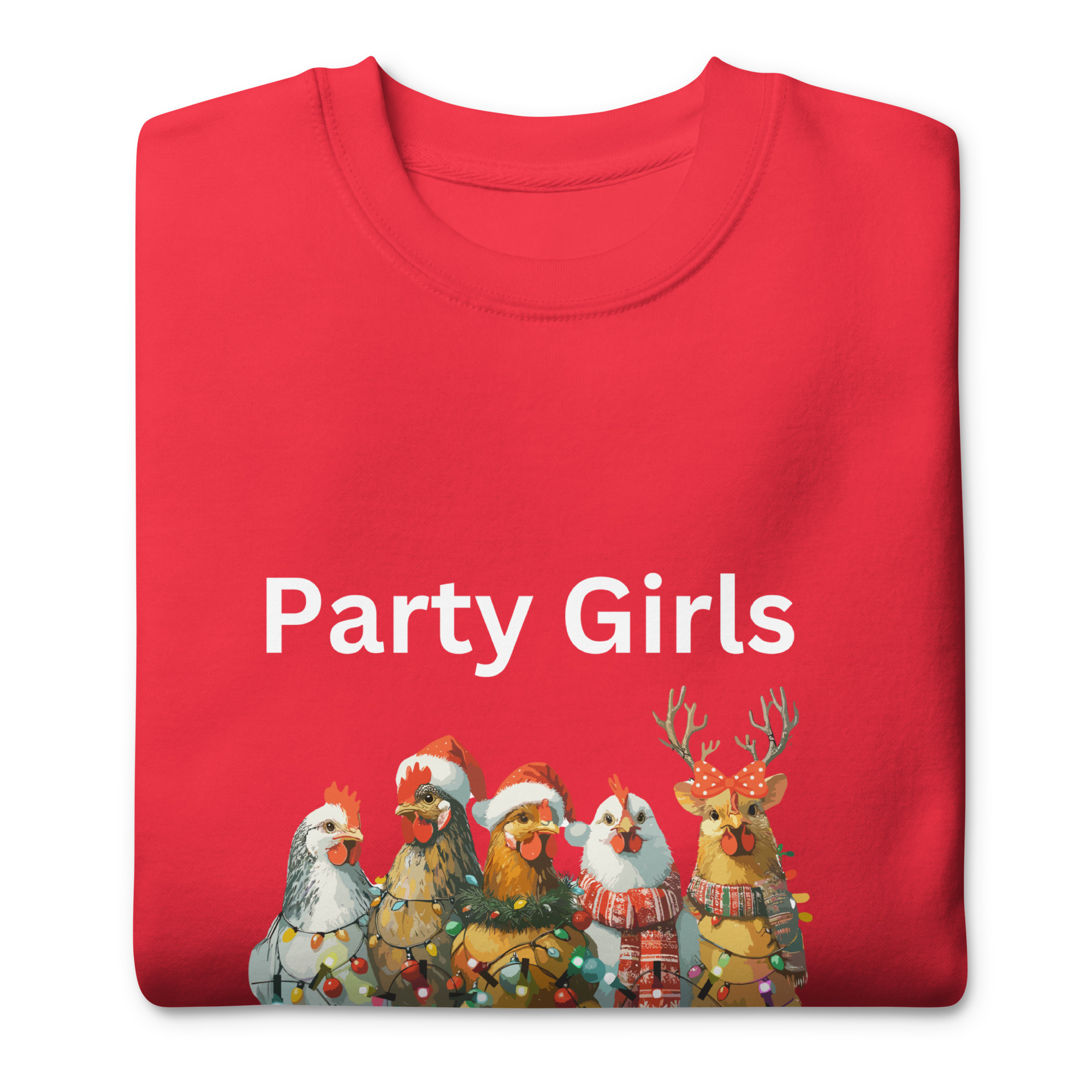 Party Girls Unisex Premium Sweatshirt
